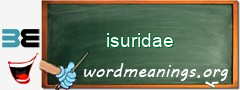 WordMeaning blackboard for isuridae